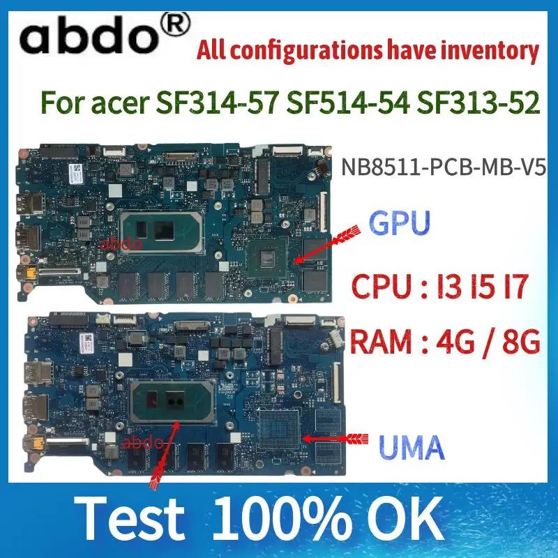 ̼ SF314-57 SF514-54 SF313-52 Ʈ  CPU  NB8511-PCB-MB-V5, I3, I5, I7.RAM, 4G, 8G, 16G, 100% ׽Ʈ OK